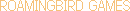 ROAMINGBIRD GAMES